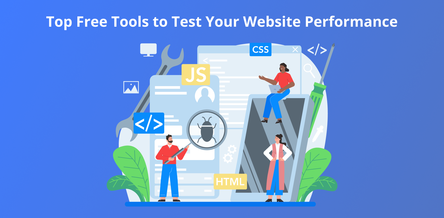 Top Free Tools to Test Your Website Performance