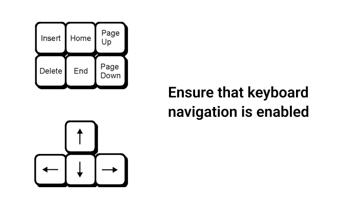 ensure the keyboard navigation is enabled