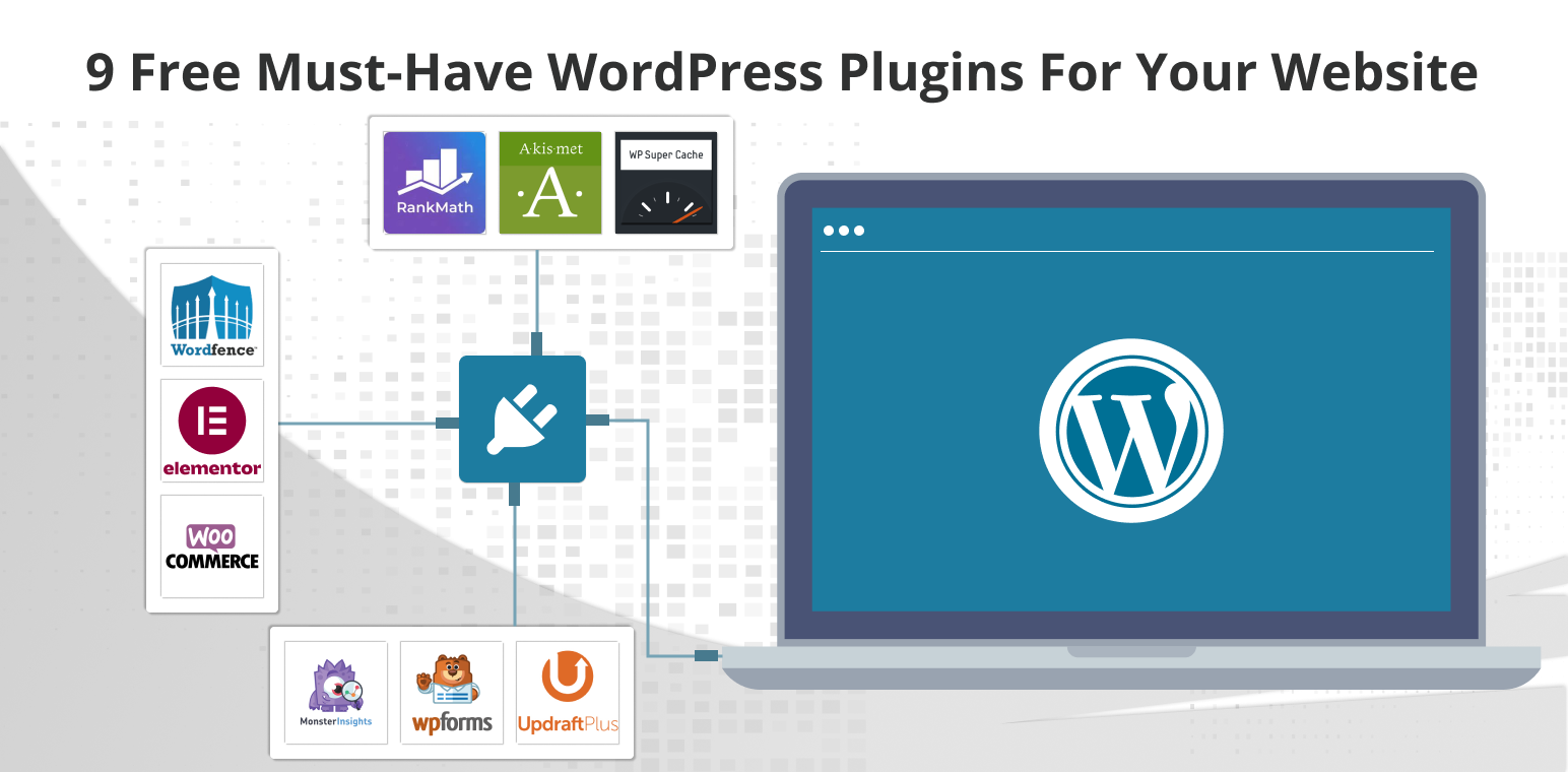 9 Free Must-Have WordPress Plugins For Your Website